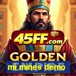 mi mines demo